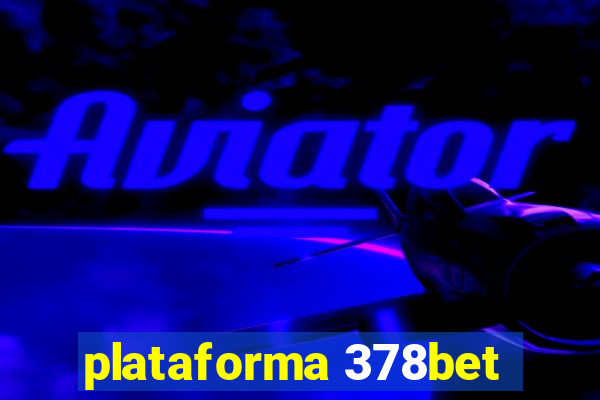 plataforma 378bet